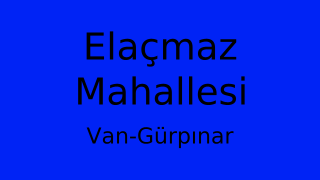 Elaçmaz Mahallesi Thumbnail
