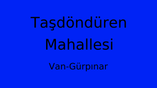 Taşdöndüren Mahallesi Thumbnail