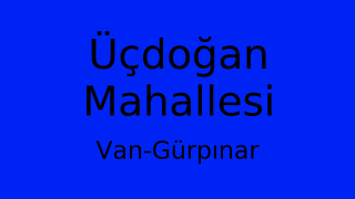 Üçdoğan Mahallesi Thumbnail