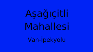 Aşağıçitli Mahallesi Thumbnail