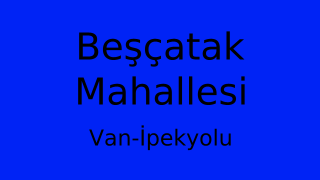Beşçatak Mahallesi Thumbnail