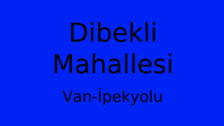 Dibekli Mahallesi Thumbnail