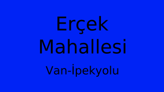 Erçek Mahallesi Thumbnail