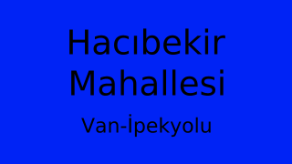 Hacıbekir Mahallesi Thumbnail