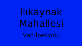 Ilıkaynak Mahallesi Thumbnail