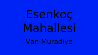 Esenkoç Mahallesi Thumbnail