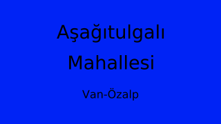 Aşağıtulgalı Mahallesi Thumbnail
