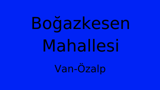 Boğazkesen Mahallesi Thumbnail