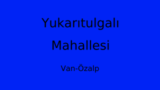 Yukarıtulgalı Mahallesi Thumbnail