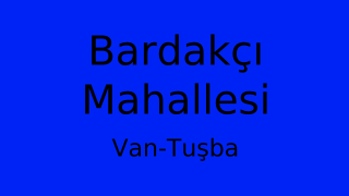 Bardakçı Mahallesi Thumbnail