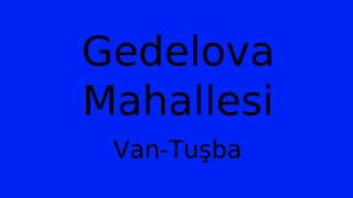 Gedelova Mahallesi Thumbnail