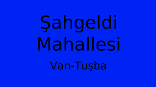 Şahgeldi Mahallesi Thumbnail