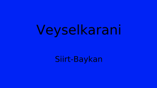 Veyselkarani, Baykan, Siirt Thumbnail