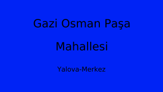 Gazi Osman Paşa Mahallesi Thumbnail