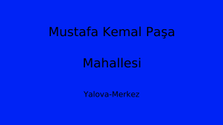 Mustafa Kemal Paşa Mahallesi Thumbnail