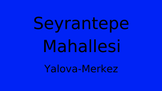 Seyrantepe Mahallesi Thumbnail