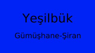 Yeşilbük, Şiran, Gümüşhane Thumbnail