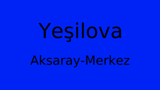 Yeşilova, Merkez, Aksaray Thumbnail