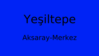 Yeşiltepe, Merkez, Aksaray Thumbnail