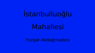 İstanbulluoğlu Mahallesi Thumbnail
