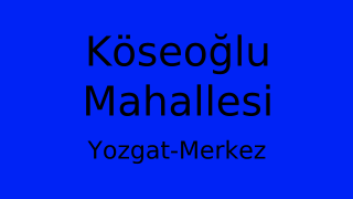 Köseoğlu Mahallesi Thumbnail