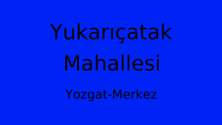 Yukarıçatak Mahallesi Thumbnail