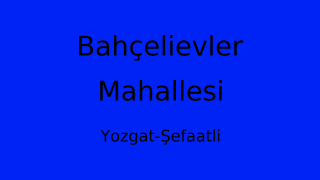 Bahçelievler Mahallesi Thumbnail