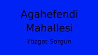 Agahefendi Mahallesi Thumbnail