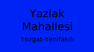 Yazlak Mahallesi Thumbnail