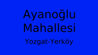 Ayanoğlu Mahallesi Thumbnail