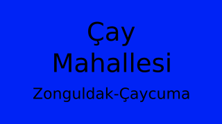 Çay Mahallesi Thumbnail