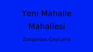 Yeni Mahalle Mahallesi Thumbnail