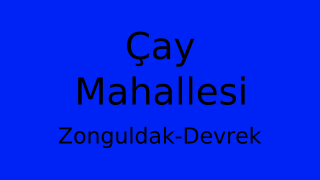 Çay Mahallesi Thumbnail