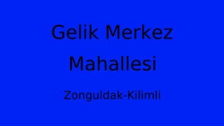 Gelik Merkez Mahallesi Thumbnail