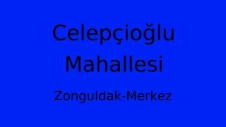 Celepçioğlu Mahallesi Thumbnail
